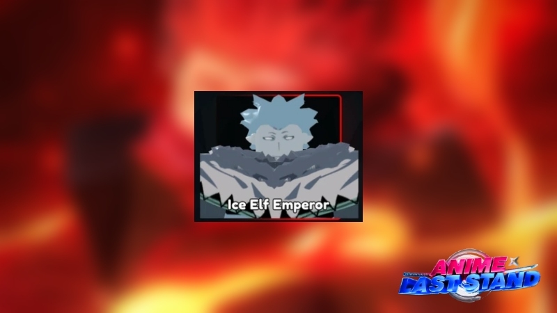 Anime Last Stand Ice Elf Emperor Unit: How To Unlock & Stats