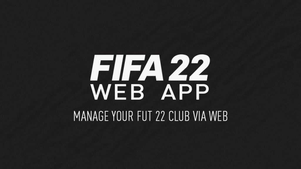 FIFA/FUT 22 Web App: Release date, how to use, tips and tricks, more