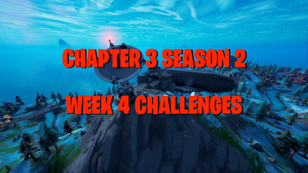 Fortnite Week 4 challenges – Chapter 3 Season 2