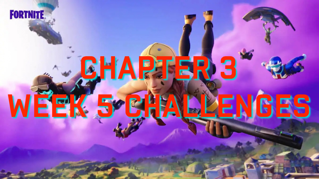 Fortnite Week 5 challenges – Chapter 3 Season 1
