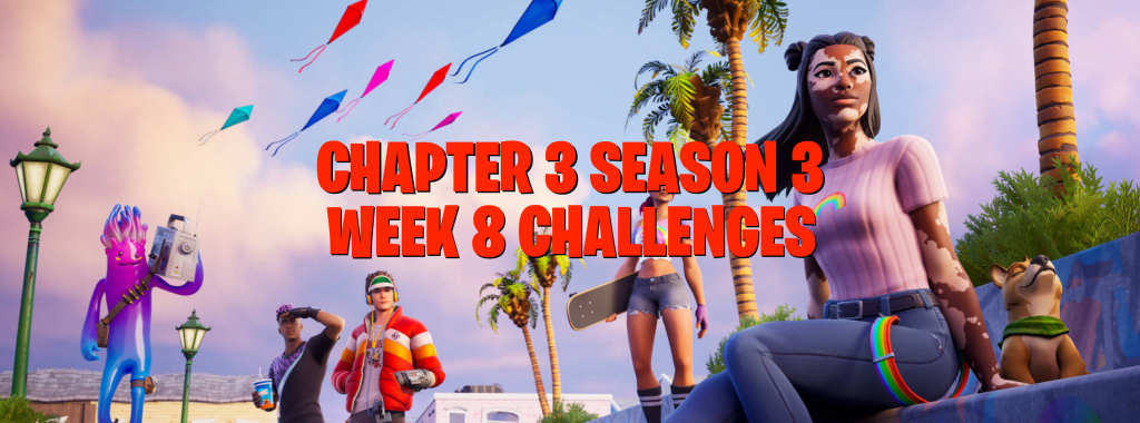 Fortnite Week 8 Challenges – Chapter 3 Season 3