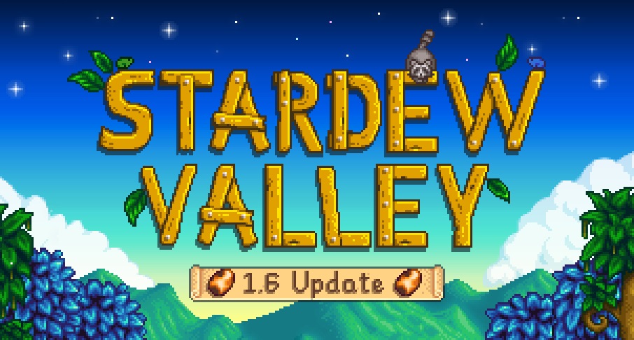 ConcernedApe Reveals Stardew Valley 1.6 Release & Thanks Fans