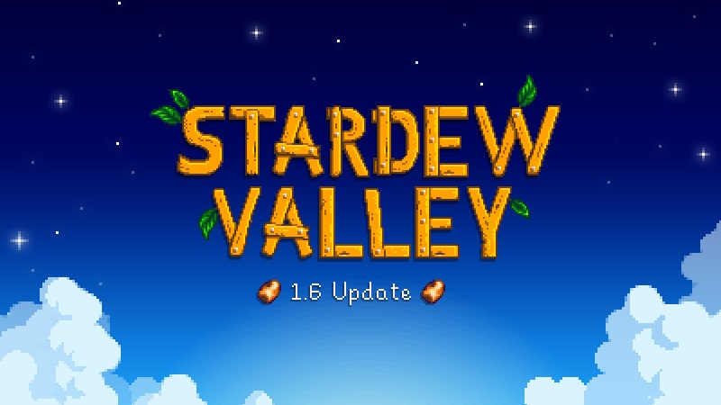 Stardew Valley 1.6.11 Update Patch Notes
