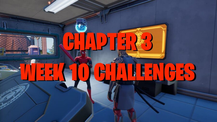 Fortnite Week 10 challenges - Chapter 3 Season 1