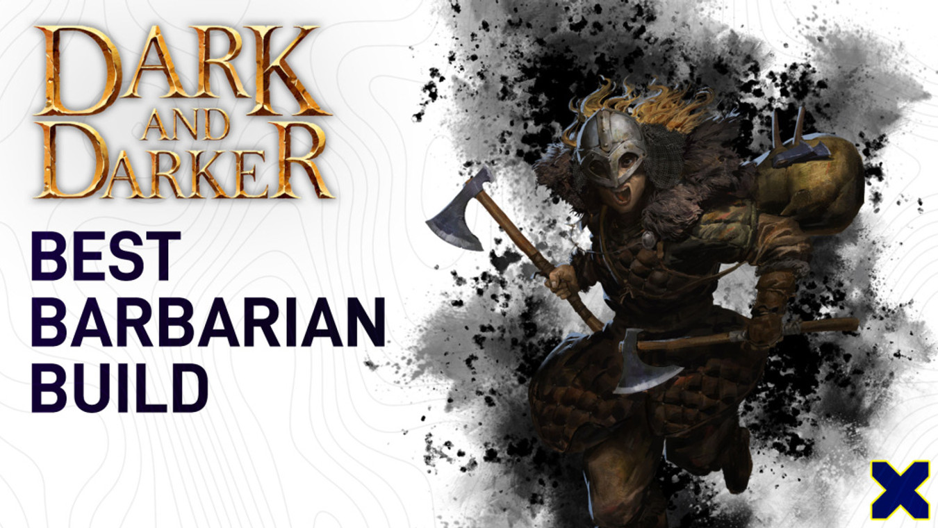 Best Barbarian Builds In Dark and Darker: Guide to Perks and Skills