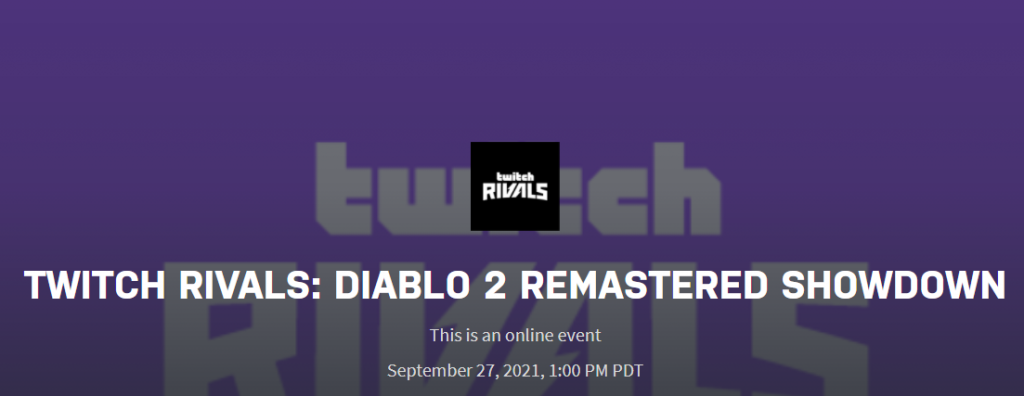 Twitch Rivals Diablo 2 Resurrected Speedrun schedule 