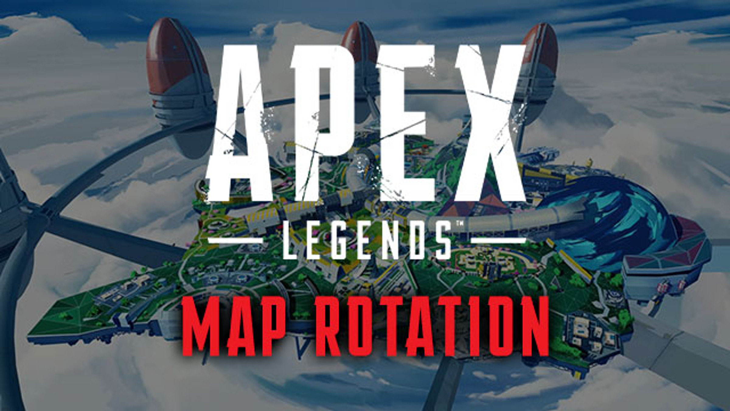 Apex Legends Map Rotation Timer Schedule For Ranked, Casual and LTMs GINX TV