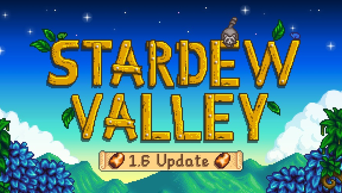 ConcernedApe Reveals Stardew Valley 1.6 Release & Thanks Fans
