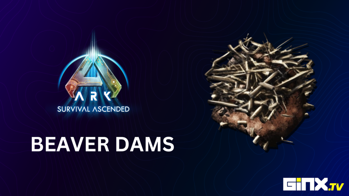 Beaver Dam Locations In ARK Survival Ascended GINX TV