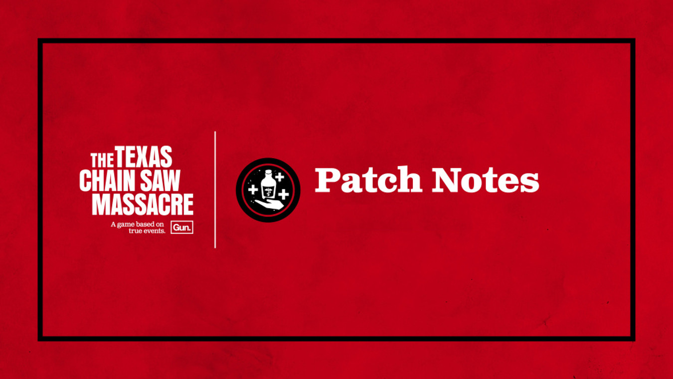 Texas Chain Saw Massacre Patch Notes (February 2024)
