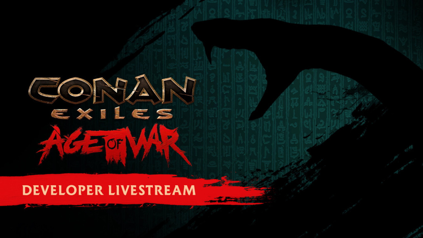 Conan Exiles Age Of War Developer Livestream: Start Time Countdown & What To Expect