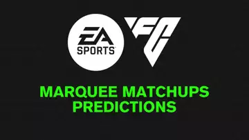 FC 24 Marquee Matchups SBC Predictions - Week 12 (December)