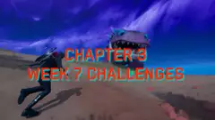 Desafíos de la semana 7 de Fortnite - Capítulo 3 Temporada 1