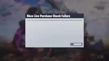 How to Fix Xbox Live Purchase Check Failure in Fortnite