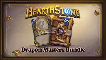 Dragon Masters Bundle released for Hearthstone Masters Tour crowdfunding