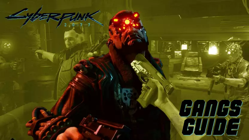Cyberpunk 2077 Gang guide 