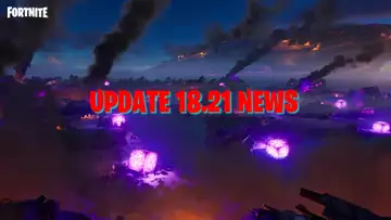 Fortnite v18.21 patch notes: Downtime details, Cube Town, new challenges