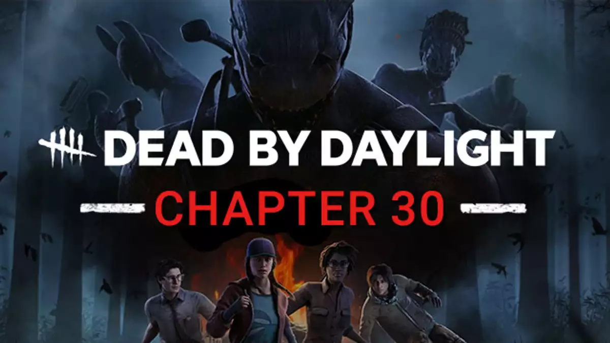 Dead by Daylight บทที่ 30: หน้าต่างวันที่วางจำหน่าย, นักฆ่าคนใหม่รั่วและอื่น ๆ