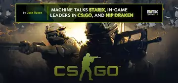 Machine talks Starix, In-Game Leaders, and NiP Draken