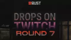 Rust Twitch Drops 7: All drops, streamers, and schedule