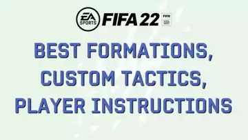 Best FIFA 22 Custom tactics, formations, and player instructions