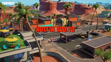 Fortnite v20.10 Hotfix - Battle for Condo Canyon & Unvaulted Items