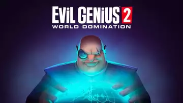 Evil Genius 2 launch: Release date, unlock time, PC system requirements and file size