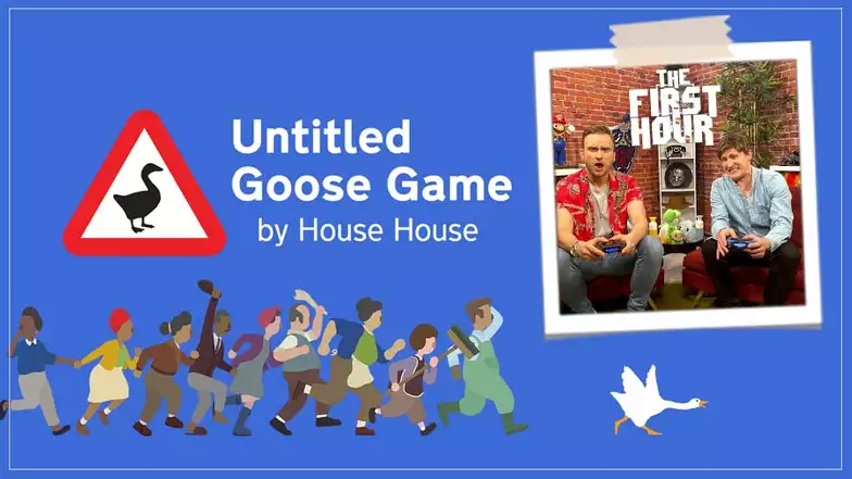The First Hour: Untitled Goose Game (Season 9 - Ep.09)