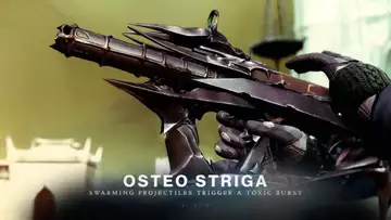 How to get the Osteo Striga exotic SMG in Destiny 2