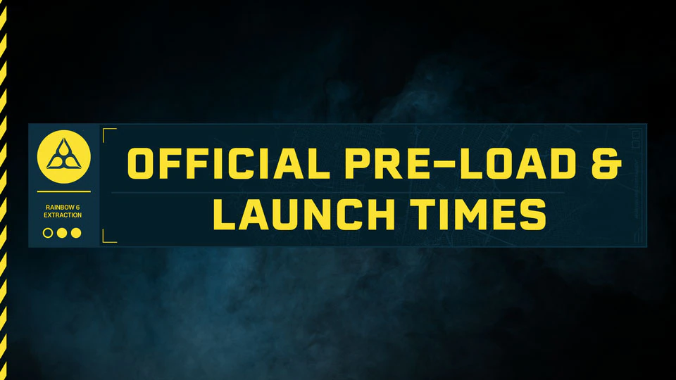 Rainbow Six Extraction release time launch time