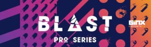 BLAST Pro Series GINX Esports TV
